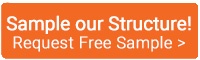 Sample our Structure  - Request Free Sample